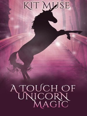 cover image of A Touch of Unicorn Magic